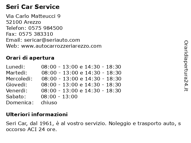 Orari di apertura Seri Car Service Via Carlo Matteucci